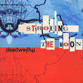 Deadweight - Stroking The Moon - LP