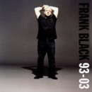 FRANK BLACK - Frank Black 93-03 - 2CD