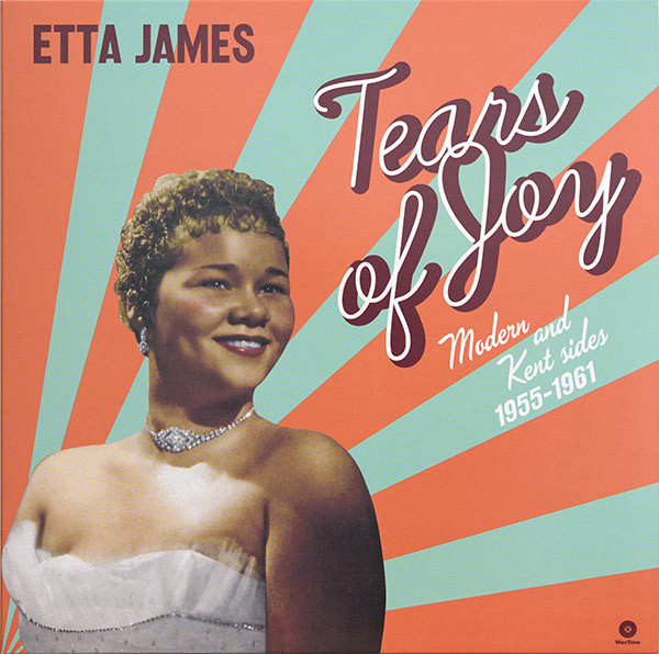 Etta James - Tears Of Joy Modern and Kent Sides 1955-1961 - LP - Kliknutím na obrázek zavřete