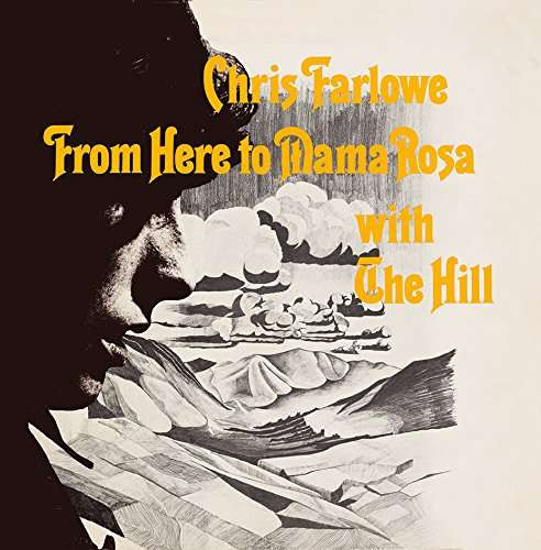 Chris Farlowe With The Hill - From Here To Mama Rosa - LP