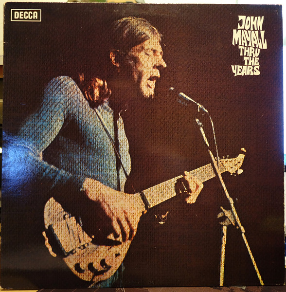 John Mayall - Thru The Years - LP bazar - Kliknutím na obrázek zavřete