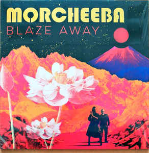 Morcheeba ‎– Blaze Away - CD - Kliknutím na obrázek zavřete