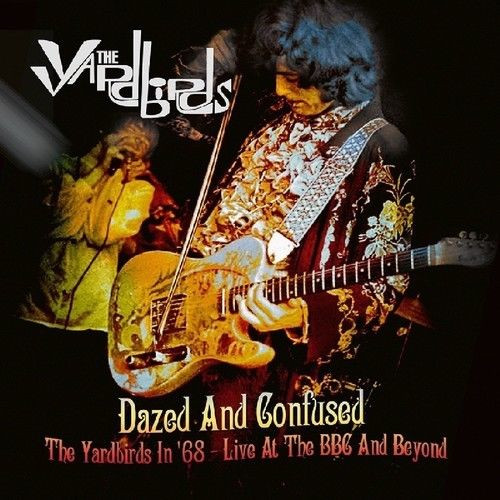 The Yardbirds - Dazed And Confused - 2LP - Kliknutím na obrázek zavřete