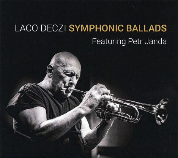 Laco Deczi Featuring Petr Janda - Symphonic Ballads - CD bazar - Kliknutím na obrázek zavřete