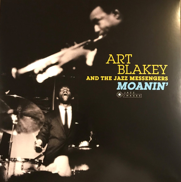 Art Blakey And The Jazz Messengers - Moanin’ - LP - Kliknutím na obrázek zavřete