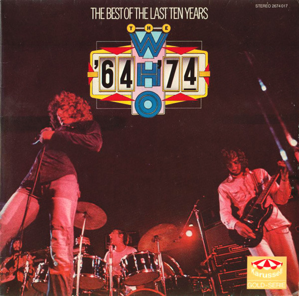 The Who - '64 - '74 / The Best Of The Last Ten Years - 2LP bazar - Kliknutím na obrázek zavřete