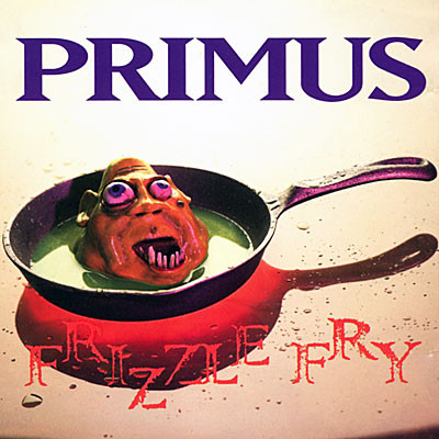 Primus - Frizzle Fry - LP