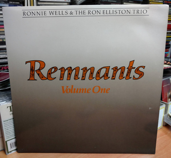 Ronnie Wells, The Ron Elliston Trio - Remnants Volume One -LPbaz