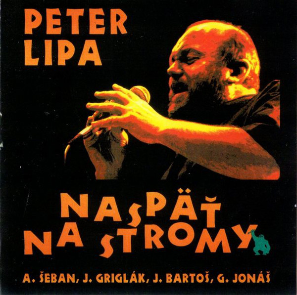 Peter Lipa - Naspäť Na Stromy - 2LP