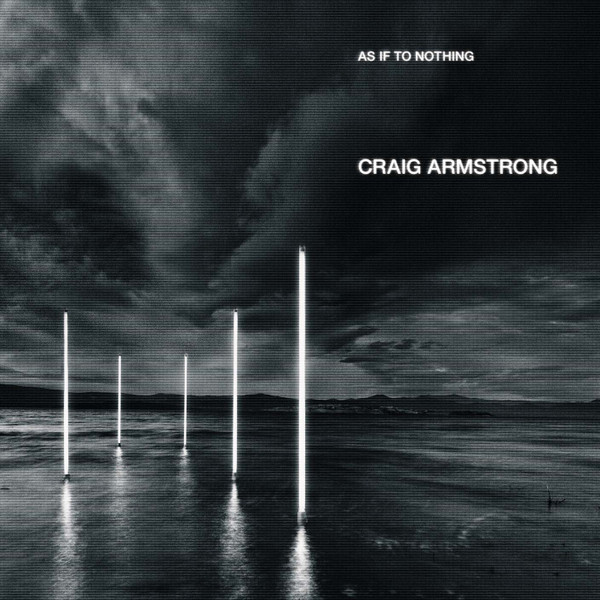 Craig Armstrong - As If To Nothing - CD Craig Armstrong - As If To Nothing - CD