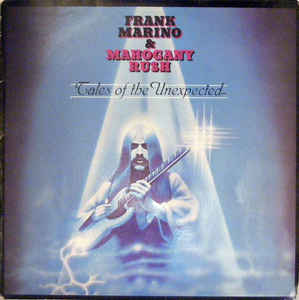 Frank Marino & Mahogany Rush - Tales Of The Unexpected - LP baza