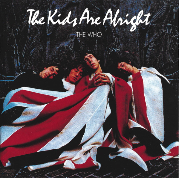 The Who - The Kids Are Alright - CD - Kliknutím na obrázek zavřete