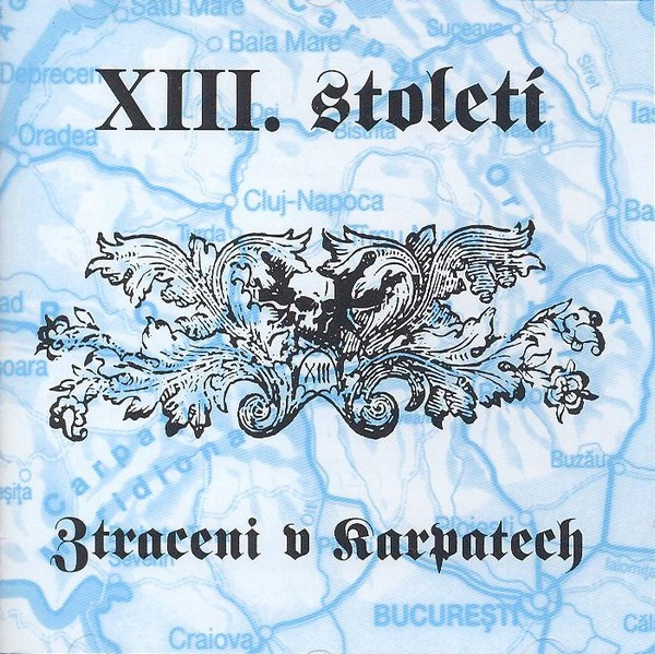 XIII. Století - Ztraceni V Karpatech - CD bazar