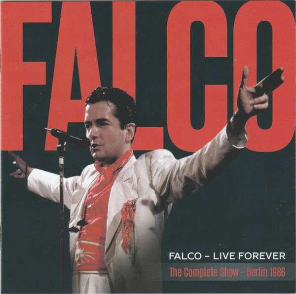 Falco - Live Forever (The Complete Show – Berlin 1986) - 2CD