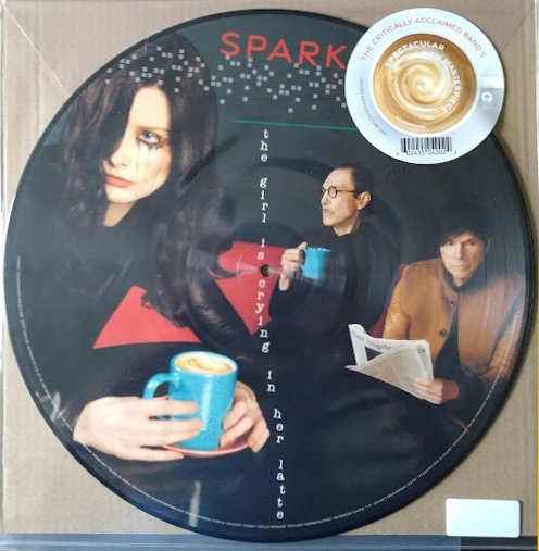 Sparks - The Girl Is Crying In Her Latte (PICTURE LP) - LP