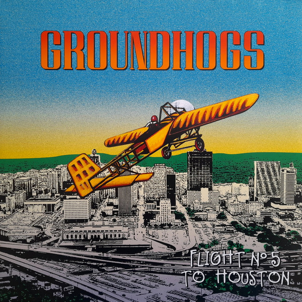 Groundhogs - Flight N°5 To Houston - LP