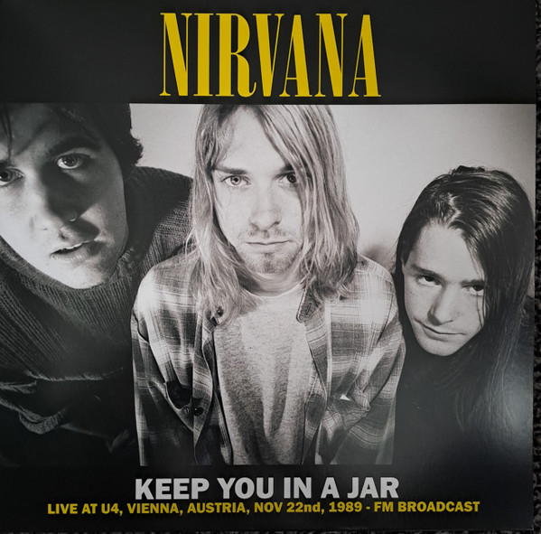 Nirvana - Keep You In A Jar (Live At U4, Vienna, Austria 1989-LP