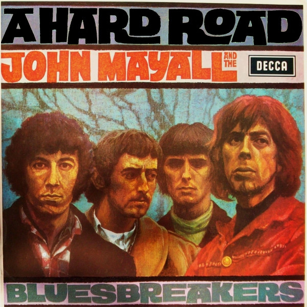 John Mayall And The Bluesbreakers - A Hard Road - LP bazar - Kliknutím na obrázek zavřete