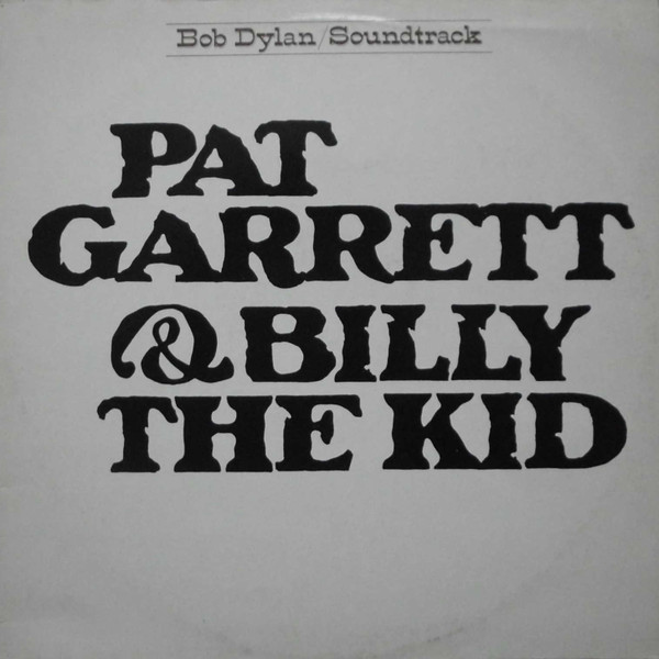 Bob Dylan - Pat Garrett&Billy The Kid - Original Soundtrack-LPba