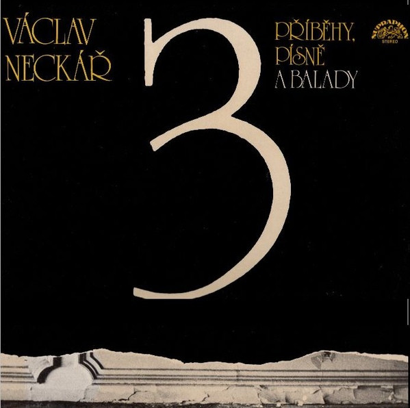 Václav Neckář - Příběhy, Písně A Balady 3 - LP bazar