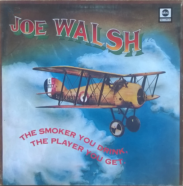 Joe Walsh - The Smoker You Drink, The Player.. (UK) - LP bazar