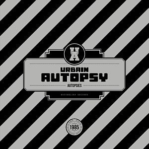 Urbain Autopsy - Autopsies - LP