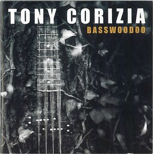 Tony Corizia - Basswoodoo - CD