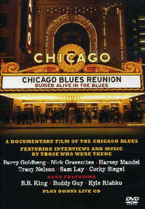 Chicago Blues Reunion - Buried Alive In The Blues -DVD+CD