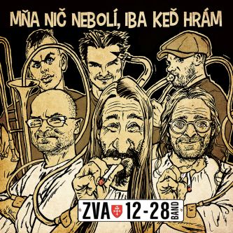 ZVA 12-28 Band - Mňa nič nebolí, iba keď hrám - LP